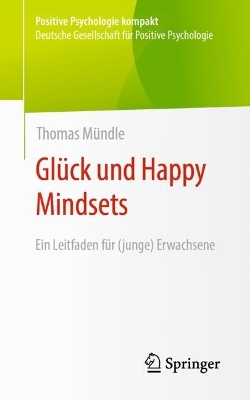 Glueck und Happy Mindsets