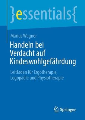 Handeln bei Verdacht auf Kindeswohlgefaehrdung