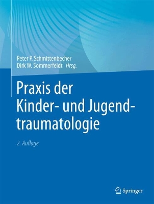 Praxis der Kinder- und Jugendtraumatologie