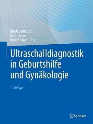 Ultraschalldiagnostik in Geburtshilfe und Gynaekologie