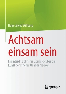 Achtsam einsam sein