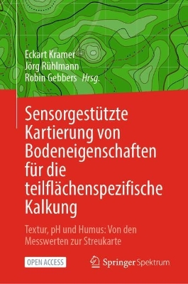 Sensorgestuetzte Kartierung von Bodeneigenschaften fuer die teilflaechenspezifische Kalkung