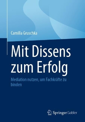 Mit Dissens zum Erfolg