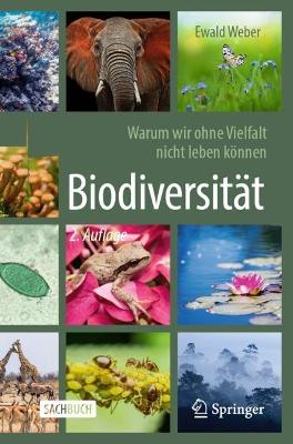 Biodiversitaet - Warum wir ohne Vielfalt nicht leben koennen