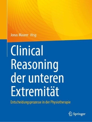 Clinical Reasoning der unteren Extremitaet