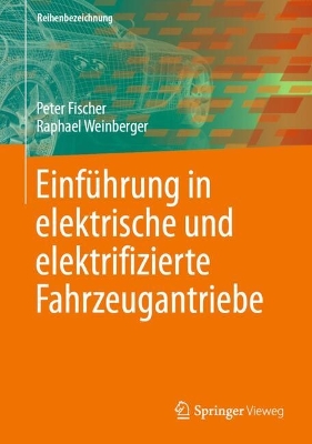 Einfuehrung in elektrische und elektrifizierte Fahrzeugantriebe