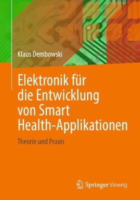 Elektronik fuer die Entwicklung von Smart Health-Applikationen