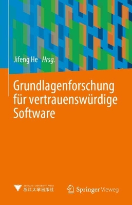 Grundlagenforschung fuer vertrauenswuerdige Software