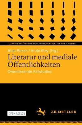 Literatur und mediale OEffentlichkeiten