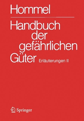 Handbuch der gefaehrlichen Gueter. Erlaeuterungen II