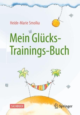 Mein Gluecks-Trainings-Buch