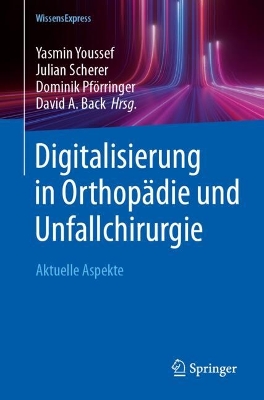 Digitalisierung in Orthopaedie und Unfallchirurgie