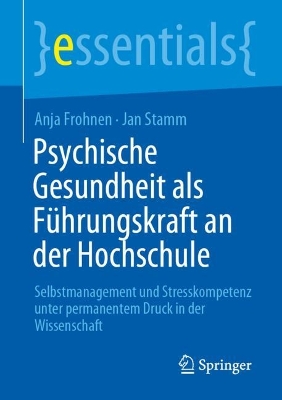 Psychische Gesundheit als Fuehrungskraft an der Hochschule