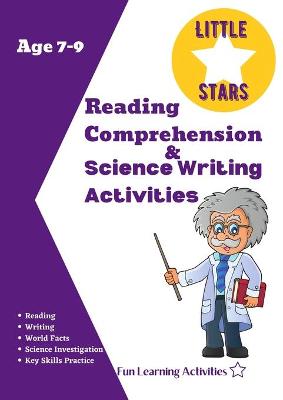 Reading Comprehension & Science Writing Activities Age 7-9