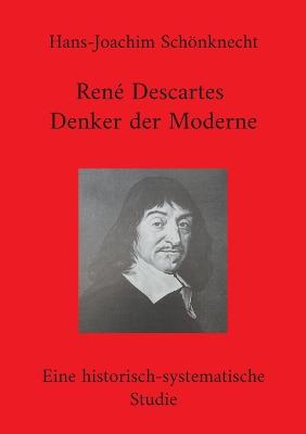 Rene Descartes - Denker der Moderne