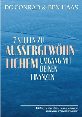 7 Stufen zu aussergewoehnlichem Umgang mit Deinen Finanzen