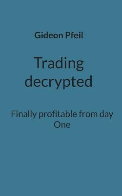 Trading decrypted