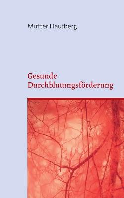 Gesunde Durchblutungsf?rderung