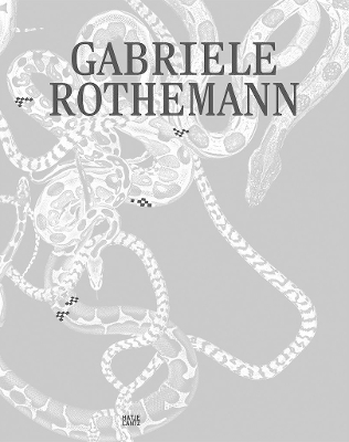 Gabriele Rothemann: Works (Bilingual edition)