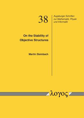 On the Stability of Objective Structures