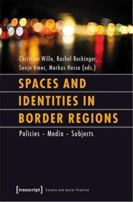 Spaces and Identities in Border Regions - Policies - Media - Subjects