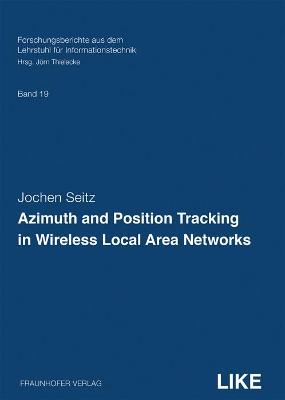 Azimuth and Position Tracking in Wireless Local Area Networks.
