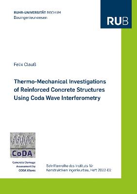 Thermo-Mechanical Investigations of Reinforced Concrete Structures Using Coda Wave Interferometry