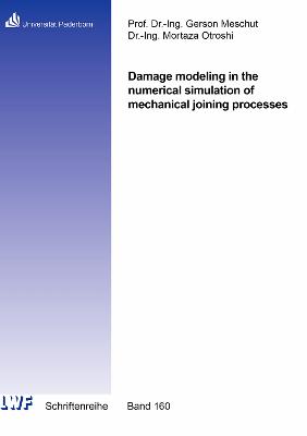 Damage modeling in the numerical simulation of mechanical joining processes