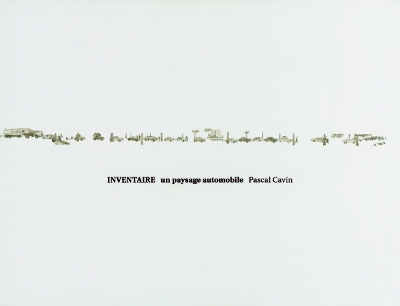 Pascal Cavin: Inventaire, un paysage automobile