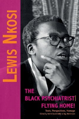 Lewis Nkosi. The Black Psychiatrist