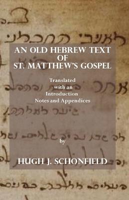 An Old Hebrew Text of St. Matthew's Gospel