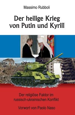 Der heilige Krieg von Putin und Kyrill