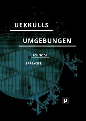 Uexkulls Umgebungen