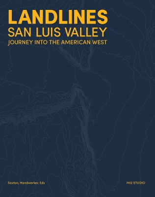 Landlines: San Luis Valley