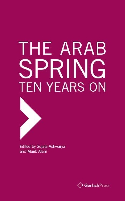 Arab Spring: Ten Years On