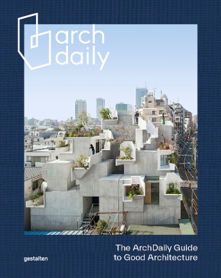 The Archdaily Guide to Good Architecture Special Edition