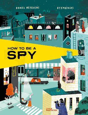 How to Be a Spy