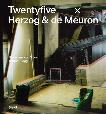 Stanislaus von Moos and Arthur Rueegg: Twentyfive x Herzog & de Meuron