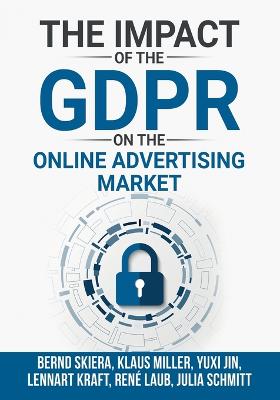 Impact of the General Data Protection Regulation (GDPR) on the Online Advertising Market