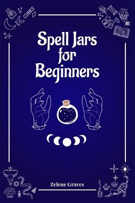 Spell Jars for Beginners