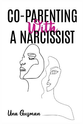 Co-Parenting with a Narcissist