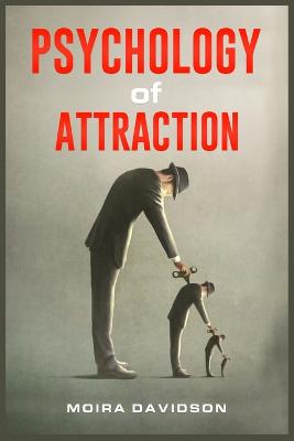 Psychology of Attraction