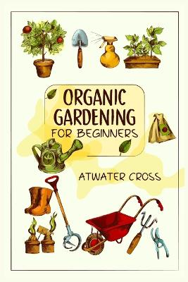 Organic Gardening for Beginners