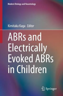 ABRs and Electrically Evoked ABRs in Children