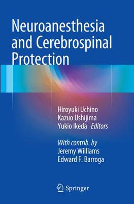 Neuroanesthesia and Cerebrospinal Protection