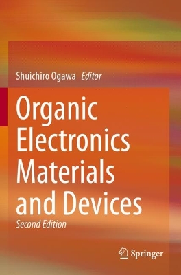 Organic Electronics Materials and Devices