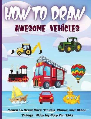 How to Draw Awesome Vehicles