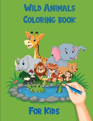 Cute Wild Animals Coloring Book For Kids