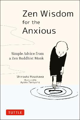 Zen Wisdom for the Anxious
