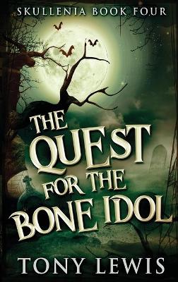 Quest for the Bone Idol